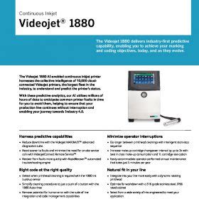 The Videojet 1880 harnesses the collective intelligence of 10,000 cloud-connected Videojet printers to help keep your line running. . Videojet 1880 manual pdf